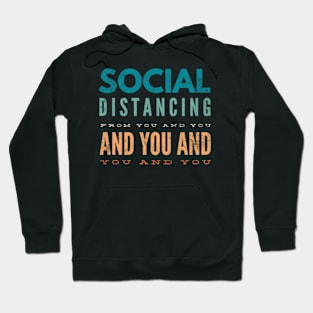 Social distancing humor Hoodie